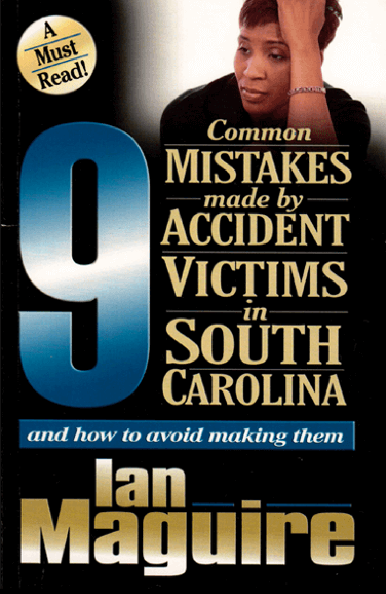 9 Common Mistakes Made By Accident Victims in SC and How To Avoid Making Them book